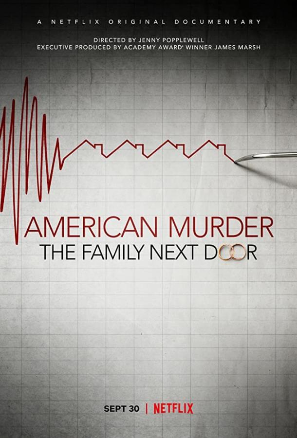 ამერიკული მკვლელობა: ოჯახი მეზობლად / American Murder: The Family Next Door ქართულად