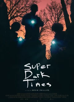 ძალიან ბნელი დრო / Super Dark Times ქართულად