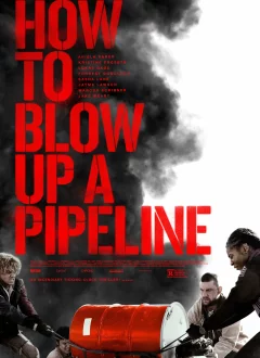 როგორ ავაფეთქოთ ნავთობსადენი / How to Blow Up a Pipeline ქართულად